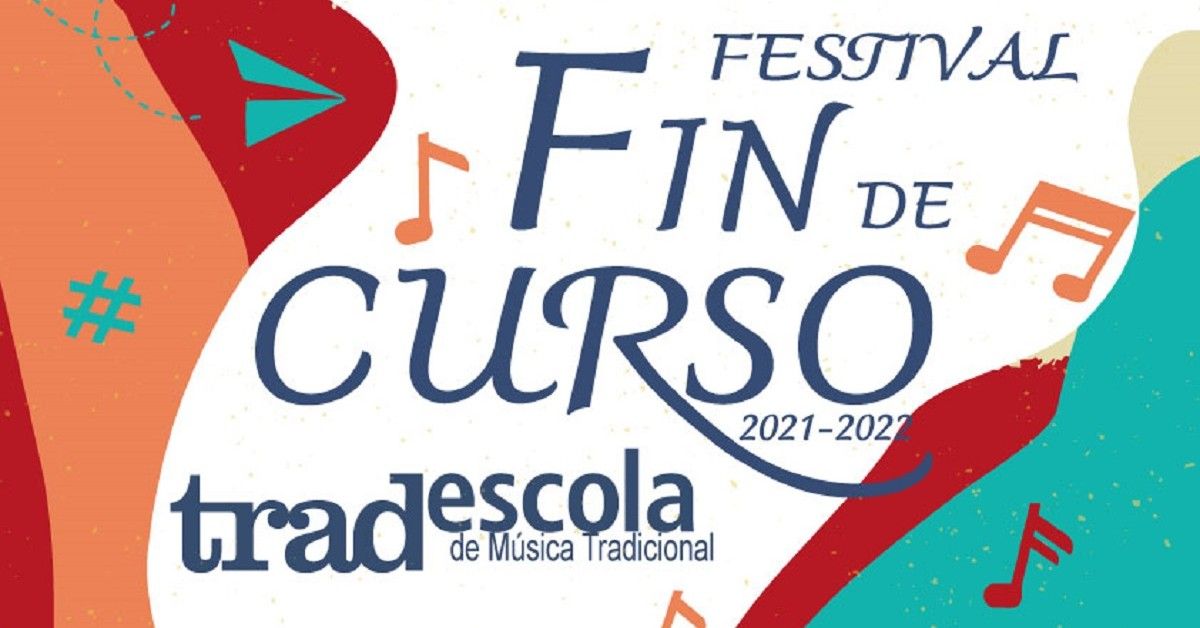 Festival Fin de Curso Tradescola