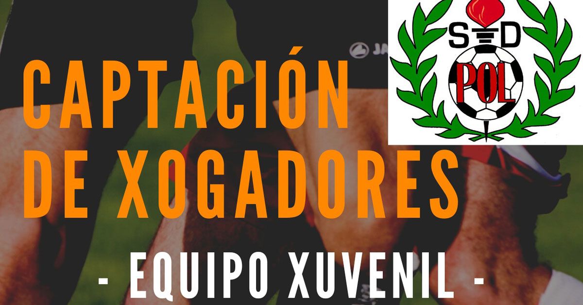 CAPTACION XOGADORES EQUIPO XUVENIL POL PORTADA