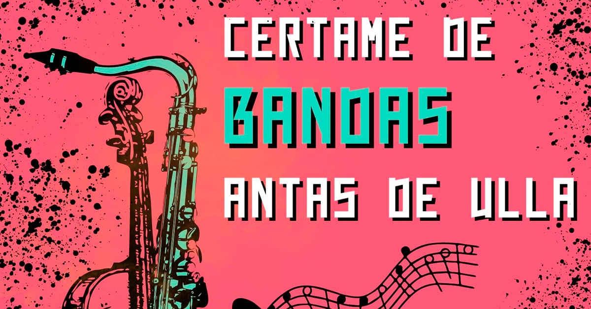 certame bandas antas de ulla